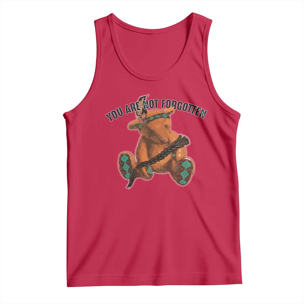 Orange Shirt Day Memorial Bear Tank Top You Are Not Forgotten Stolen Children Tribute TS02 Red Print Your Wear