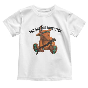 Orange Shirt Day Memorial Bear Toddler T Shirt You Are Not Forgotten Stolen Children Tribute TS02 White Print Your Wear