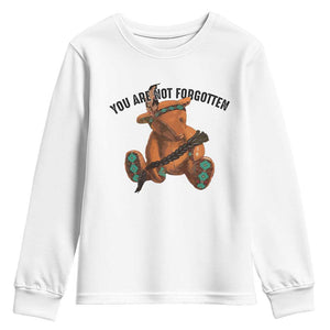 Orange Shirt Day Memorial Bear Youth Sweatshirt You Are Not Forgotten Stolen Children Tribute TS02 White Print Your Wear