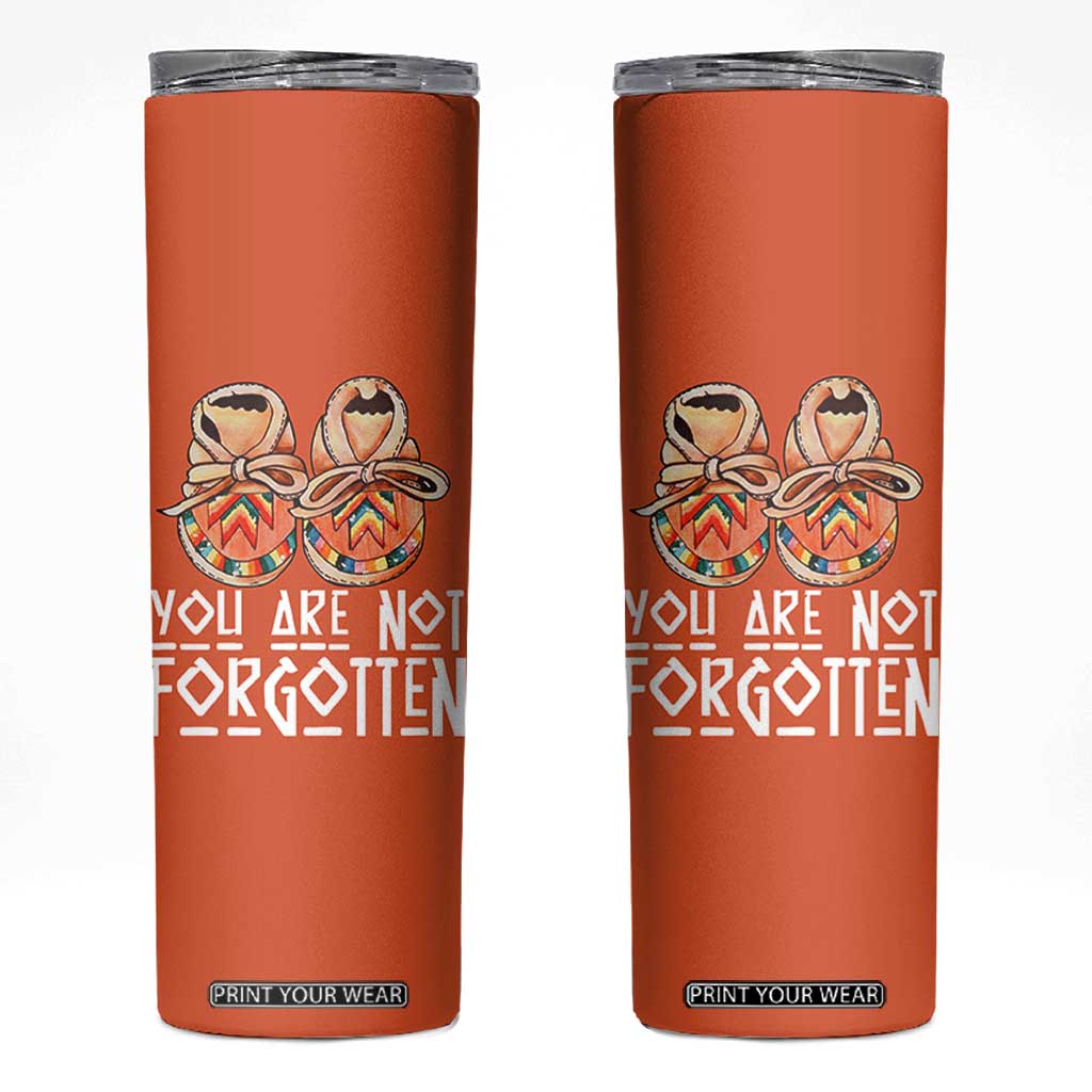 Orange Shirt Day Memorial Moccasins Skinny Tumbler You Are Not Forgotten Indigenous Remembrance for Stolen Children TS02 Orange Print Your Wear