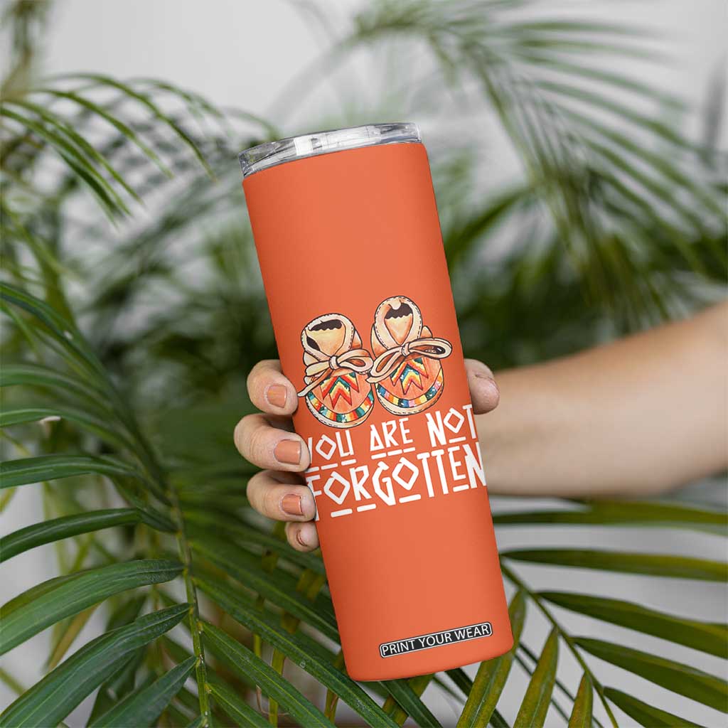 Orange Shirt Day Memorial Moccasins Skinny Tumbler You Are Not Forgotten Indigenous Remembrance for Stolen Children TS02 Print Your Wear