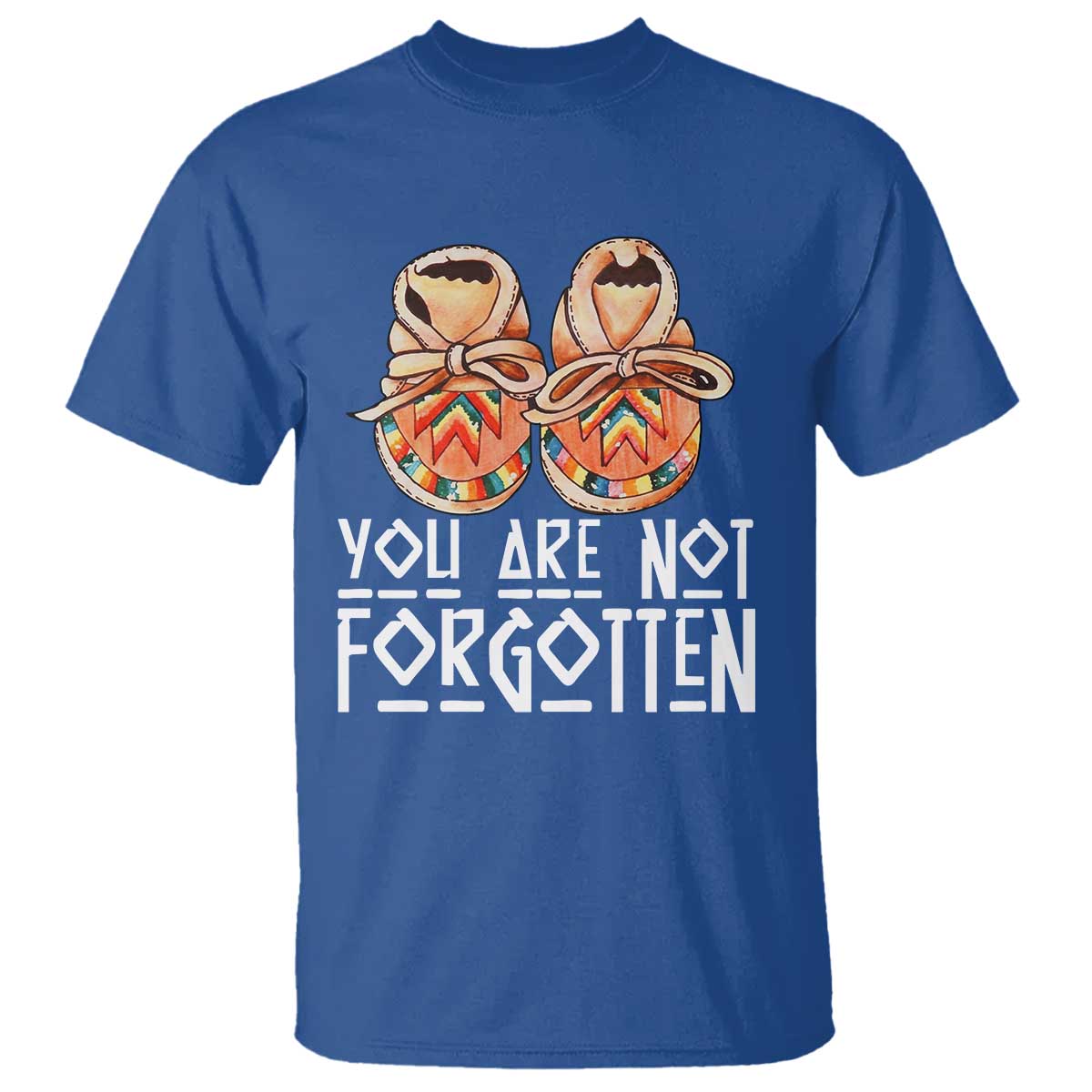 Orange Shirt Day Memorial Moccasins T Shirt You Are Not Forgotten Indigenous Remembrance for Stolen Children TS02 Royal Blue Print Your Wear