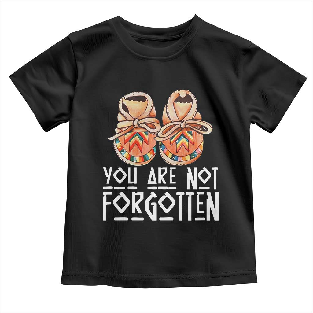 Orange Shirt Day Memorial Moccasins Toddler T Shirt You Are Not Forgotten Indigenous Remembrance for Stolen Children TS02 Black Print Your Wear