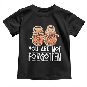 Orange Shirt Day Memorial Moccasins Toddler T Shirt You Are Not Forgotten Indigenous Remembrance for Stolen Children TS02 Black Print Your Wear