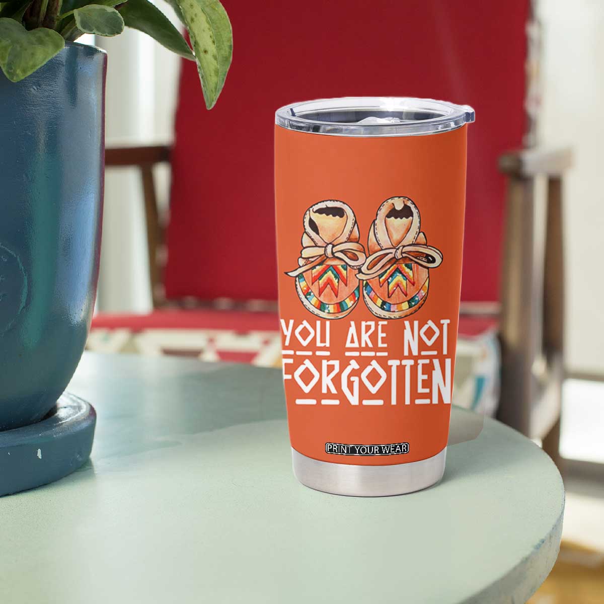 Orange Shirt Day Memorial Moccasins Tumbler Cup You Are Not Forgotten Indigenous Remembrance for Stolen Children TS02 Print Your Wear