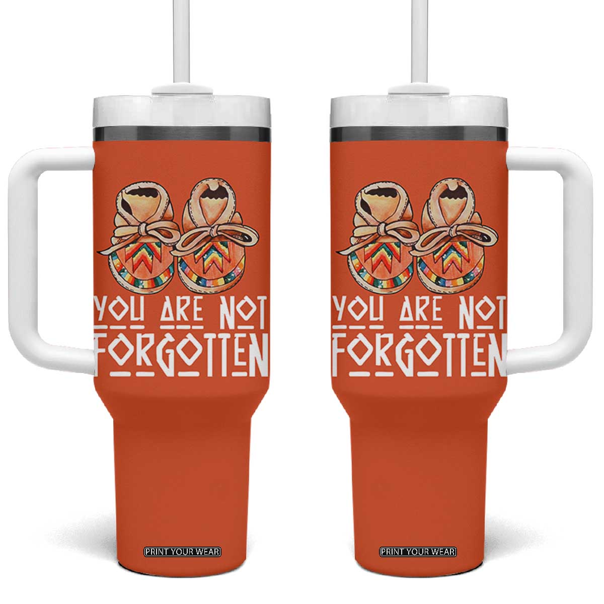 Orange Shirt Day Memorial Moccasins Tumbler With Handle You Are Not Forgotten Indigenous Remembrance for Stolen Children TS02 One Size: 40 oz Orange Print Your Wear