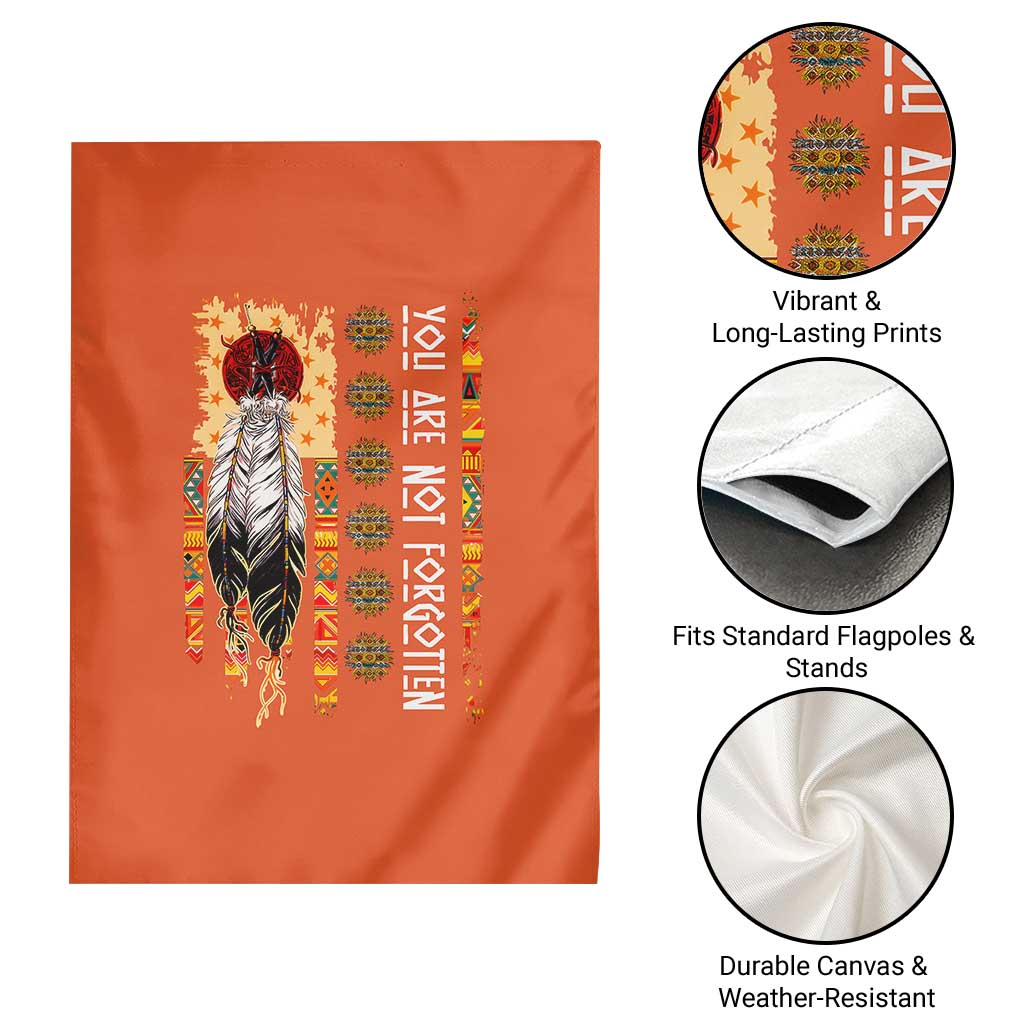 Orange Shirt Day Feather Flag Garden Flag You Are Not Forgotten Indigenous Tribute TS02 Print Your Wear