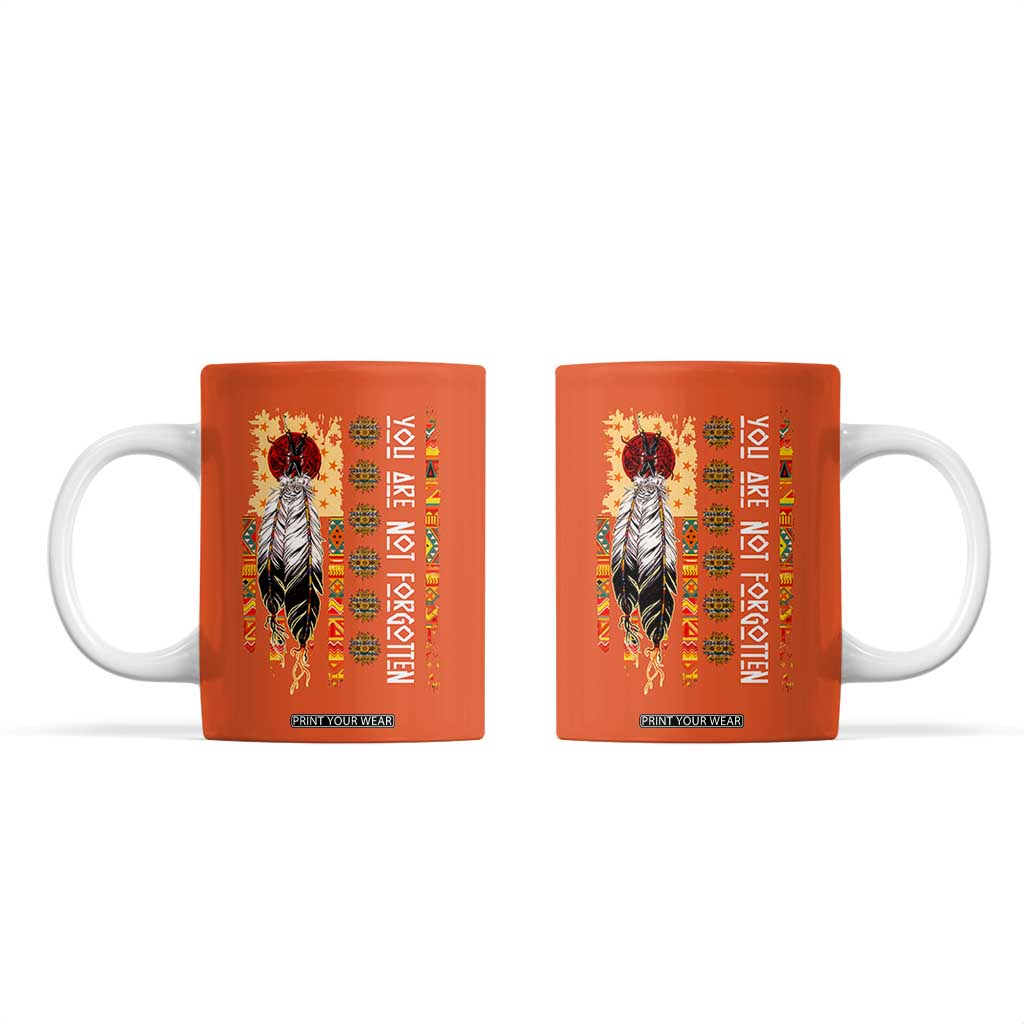 Orange Shirt Day Feather Flag Coffee Mug You Are Not Forgotten Indigenous Tribute TS02 Orange Print Your Wear