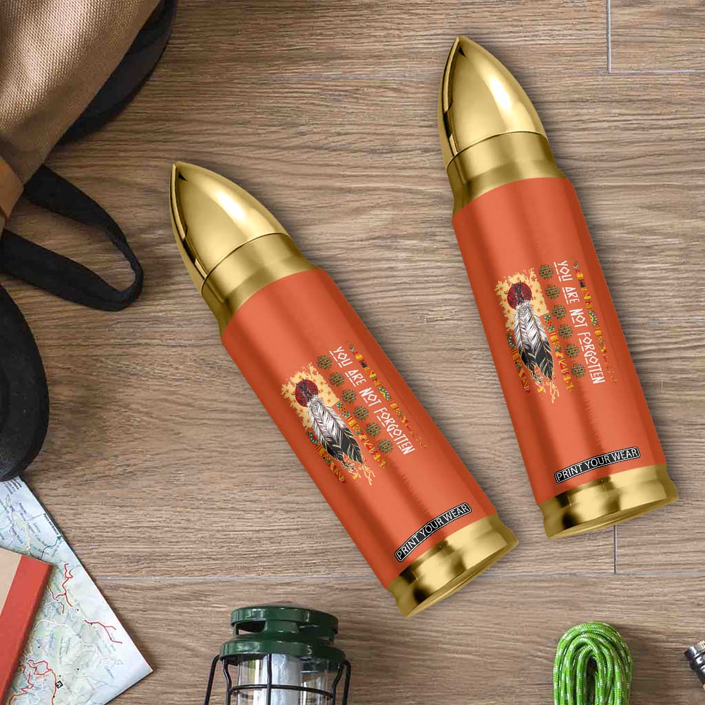 Orange Shirt Day Feather Flag Bullet Tumbler You Are Not Forgotten Indigenous Tribute TS02 Print Your Wear