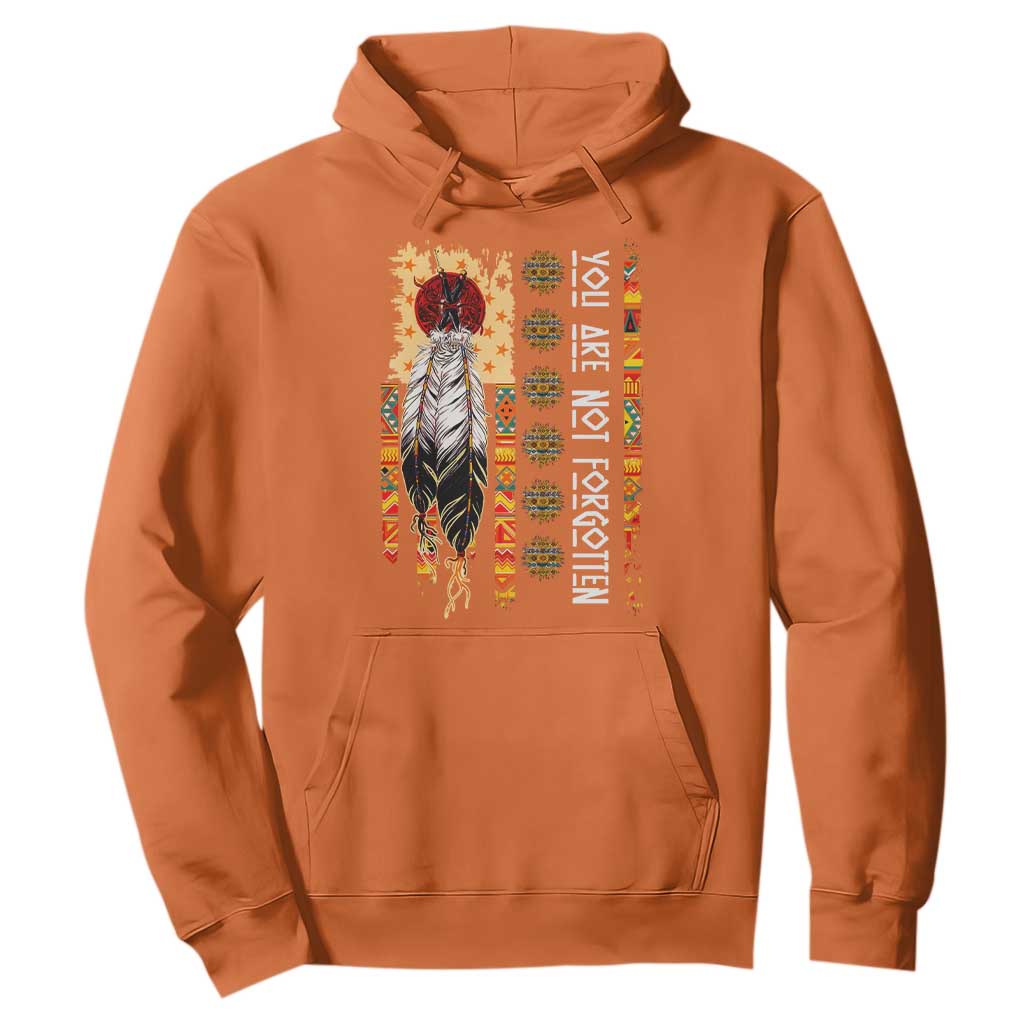 Orange Shirt Day Feather Flag Hoodie You Are Not Forgotten Indigenous Tribute TS02 Orange Print Your Wear