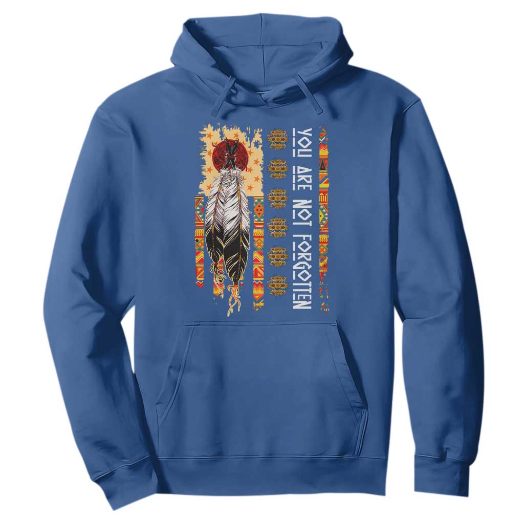Orange Shirt Day Feather Flag Hoodie You Are Not Forgotten Indigenous Tribute TS02 Royal Blue Print Your Wear