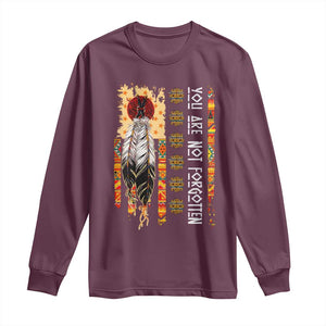 Orange Shirt Day Feather Flag Long Sleeve Shirt You Are Not Forgotten Indigenous Tribute TS02 Maroon Print Your Wear