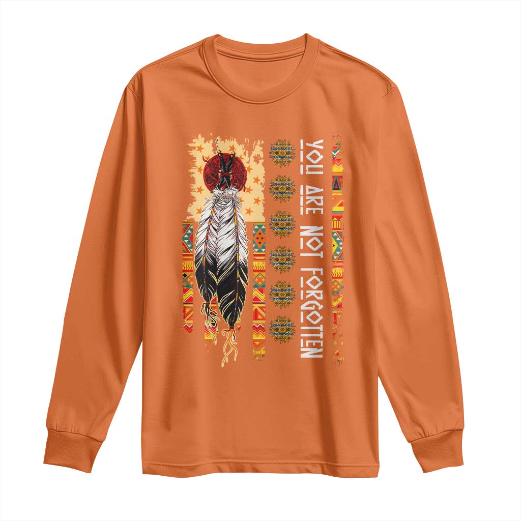 Orange Shirt Day Feather Flag Long Sleeve Shirt You Are Not Forgotten Indigenous Tribute TS02 Orange Print Your Wear