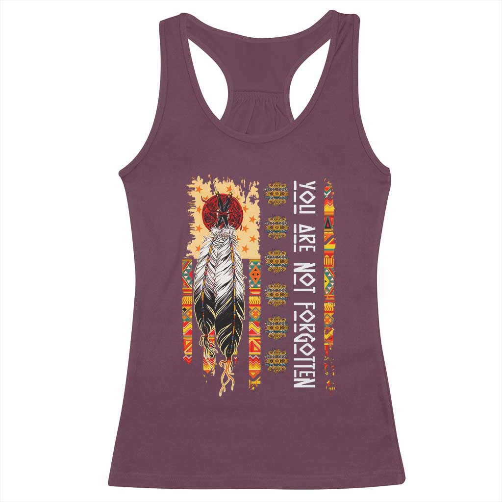 Orange Shirt Day Feather Flag Racerback Tank Top You Are Not Forgotten Indigenous Tribute TS02 Maroon Print Your Wear