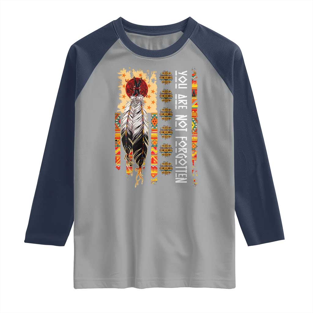 Orange Shirt Day Feather Flag Raglan Shirt You Are Not Forgotten Indigenous Tribute TS02 Sport Gray Navy Print Your Wear