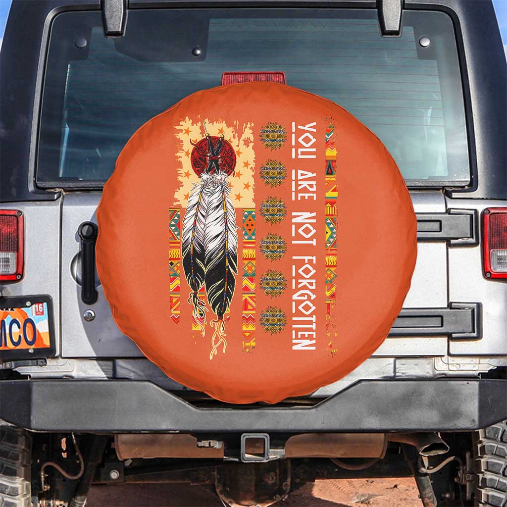 Orange Shirt Day Feather Flag Spare Tire Cover You Are Not Forgotten Indigenous Tribute TS02 No hole Orange Print Your Wear