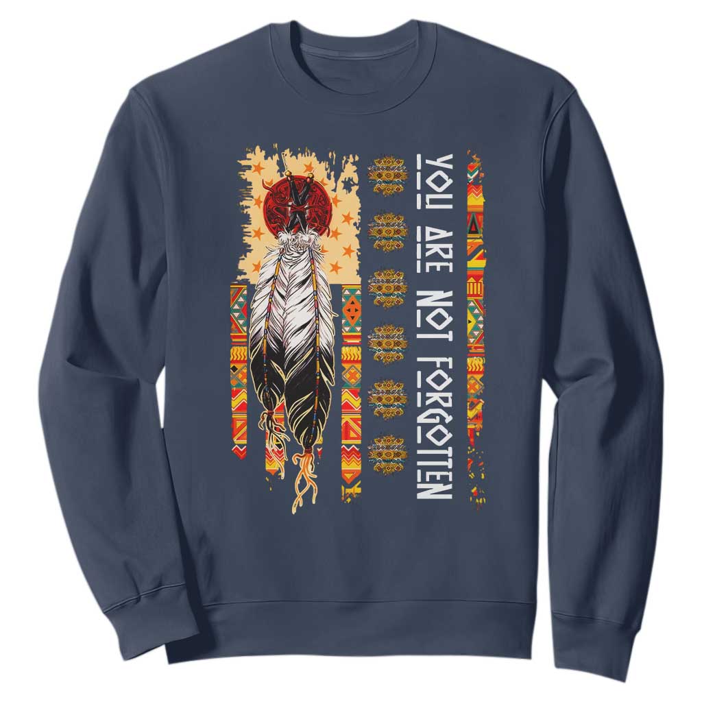 Orange Shirt Day Feather Flag Sweatshirt You Are Not Forgotten Indigenous Tribute TS02 Navy Print Your Wear