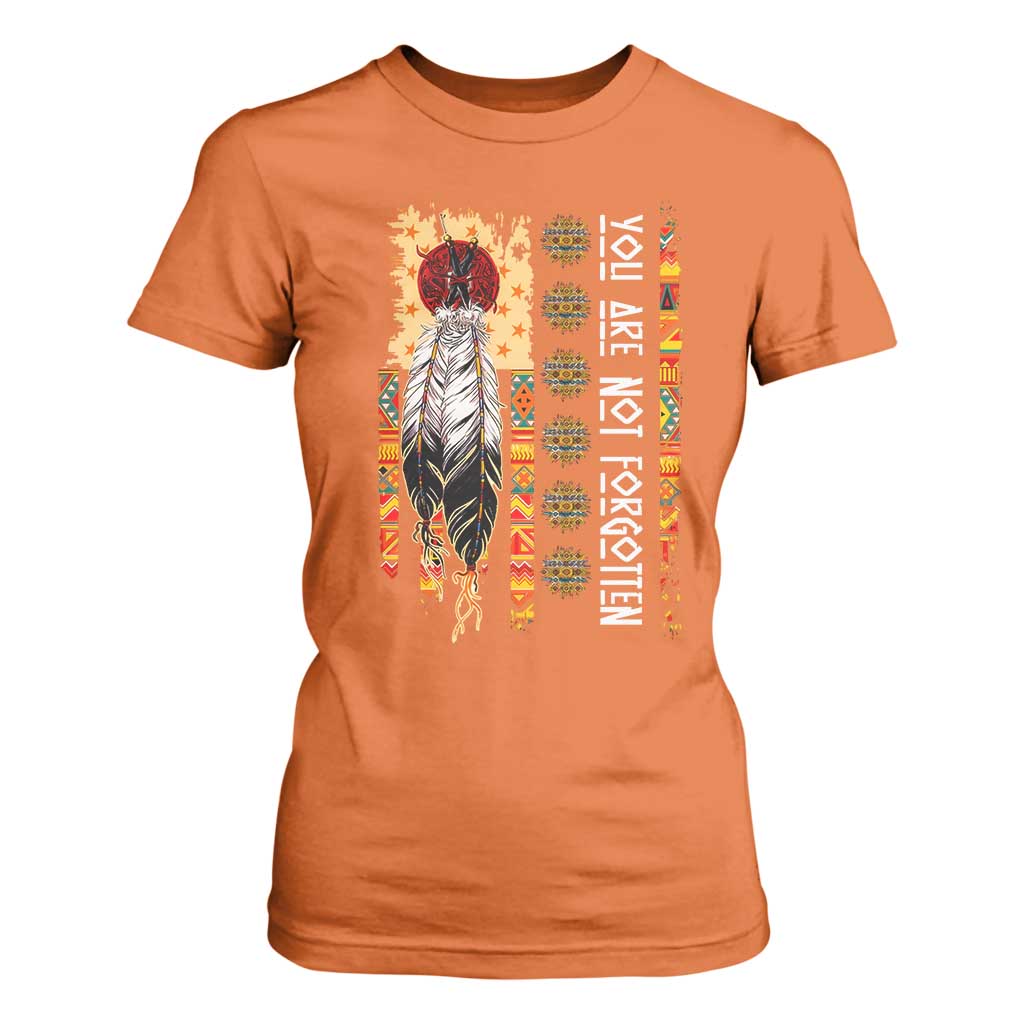 Orange Shirt Day Feather Flag T Shirt For Women You Are Not Forgotten Indigenous Tribute TS02 Orange Print Your Wear