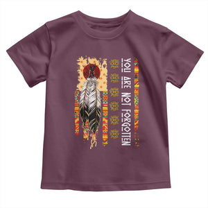 Orange Shirt Day Feather Flag Toddler T Shirt You Are Not Forgotten Indigenous Tribute TS02 Maroon Print Your Wear