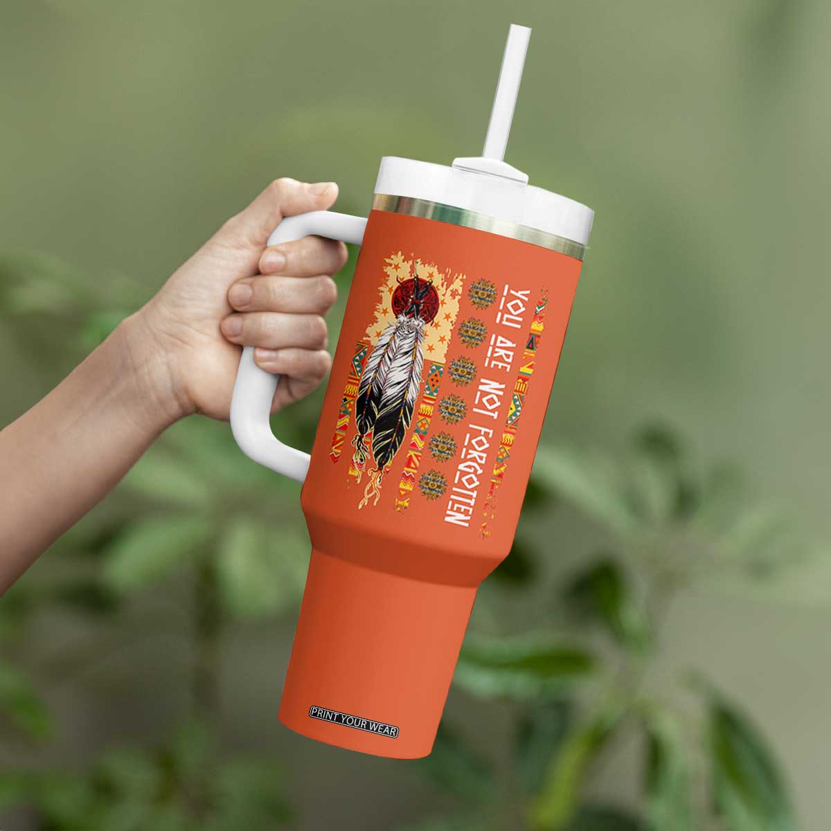 Orange Shirt Day Feather Flag Tumbler With Handle You Are Not Forgotten Indigenous Tribute TS02 Print Your Wear