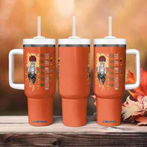 Orange Shirt Day Feather Flag Tumbler With Handle You Are Not Forgotten Indigenous Tribute TS02 Print Your Wear