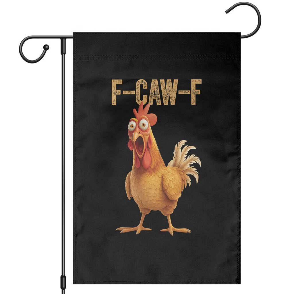 Funny F Caw F Chicken Meme Graphic Garden Flag Hilarious Cartoon Poultry Humor TS02 Black Print Your Wear