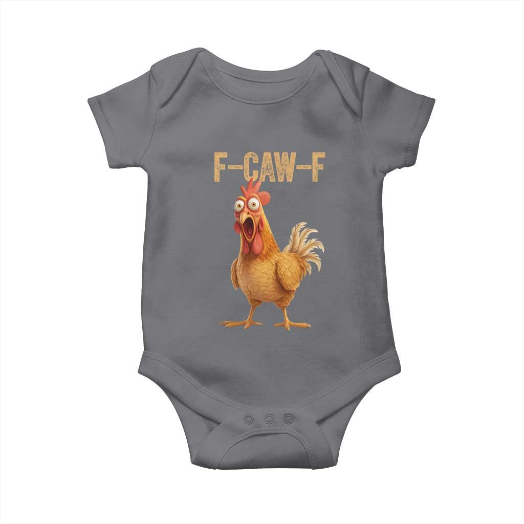 Funny F Caw F Chicken Meme Graphic Baby Onesie Hilarious Cartoon Poultry Humor TS02 Charcoal Print Your Wear