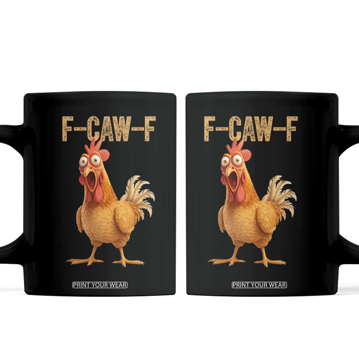 Funny F Caw F Chicken Meme Graphic Coffee Mug Hilarious Cartoon Poultry Humor TS02 Black Print Your Wear