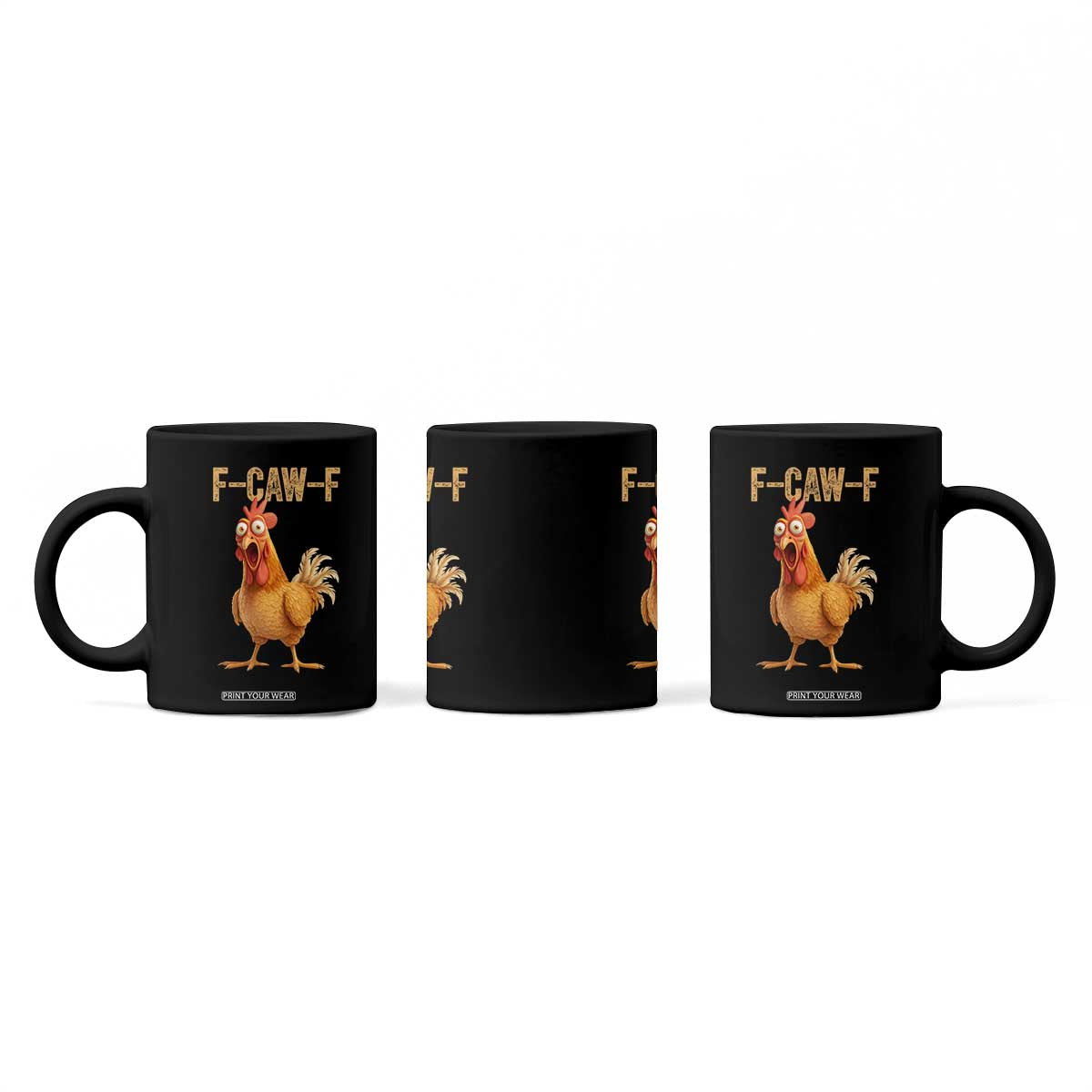Funny F Caw F Chicken Meme Graphic Coffee Mug Hilarious Cartoon Poultry Humor TS02 Print Your Wear