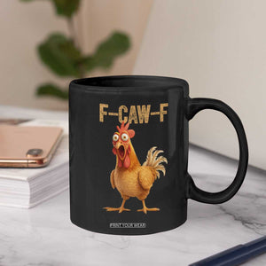 Funny F Caw F Chicken Meme Graphic Coffee Mug Hilarious Cartoon Poultry Humor TS02 Print Your Wear