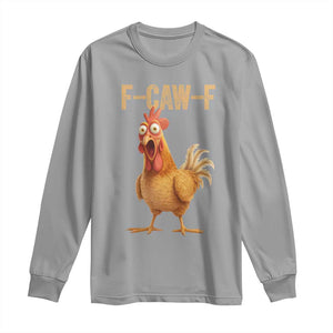 Funny F Caw F Chicken Meme Graphic Long Sleeve Shirt Hilarious Cartoon Poultry Humor TS02 Sport Gray Print Your Wear