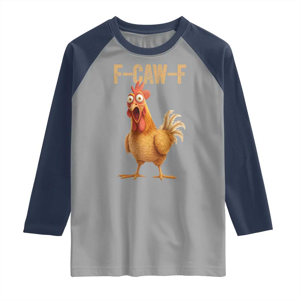 Funny F Caw F Chicken Meme Graphic Raglan Shirt Hilarious Cartoon Poultry Humor TS02 Sport Gray Navy Print Your Wear