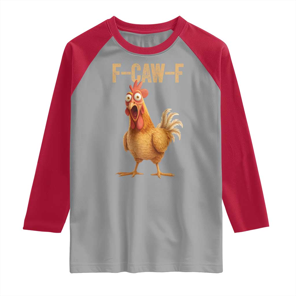 Funny F Caw F Chicken Meme Graphic Raglan Shirt Hilarious Cartoon Poultry Humor TS02 Sport Gray Red Print Your Wear