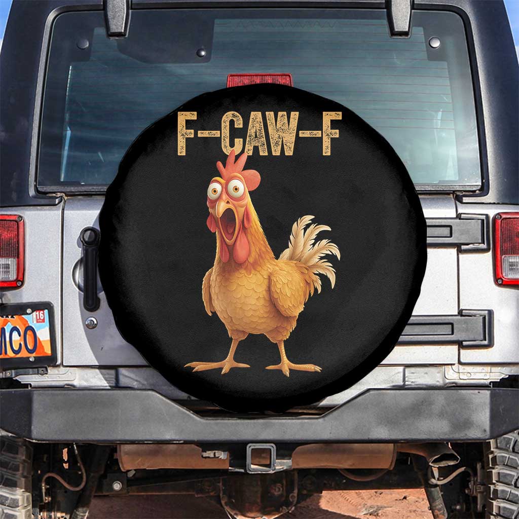 Funny F Caw F Chicken Meme Graphic Spare Tire Cover Hilarious Cartoon Poultry Humor TS02 No hole Black Print Your Wear