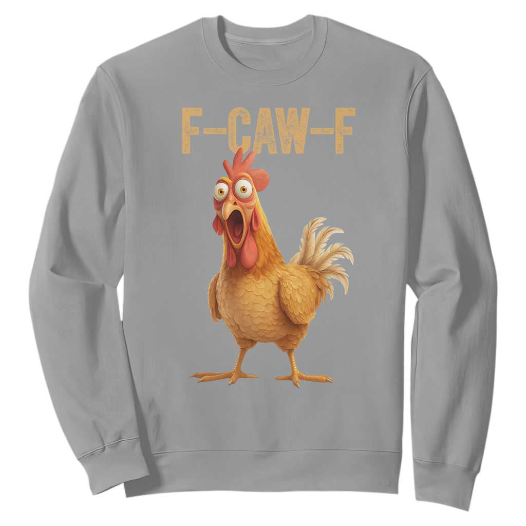 Funny F Caw F Chicken Meme Graphic Sweatshirt Hilarious Cartoon Poultry Humor TS02 Sport Gray Print Your Wear