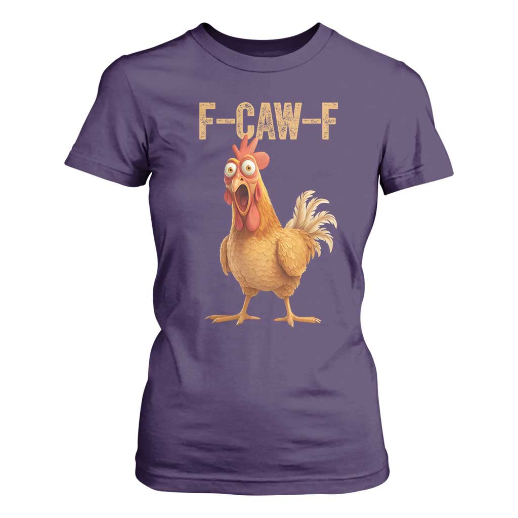 Funny F Caw F Chicken Meme Graphic T Shirt For Women Hilarious Cartoon Poultry Humor TS02 Purple Print Your Wear
