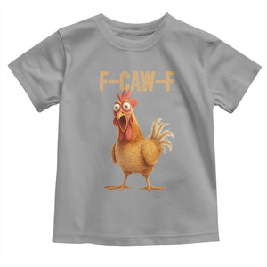 Funny F Caw F Chicken Meme Graphic Toddler T Shirt Hilarious Cartoon Poultry Humor TS02 Sport Gray Print Your Wear