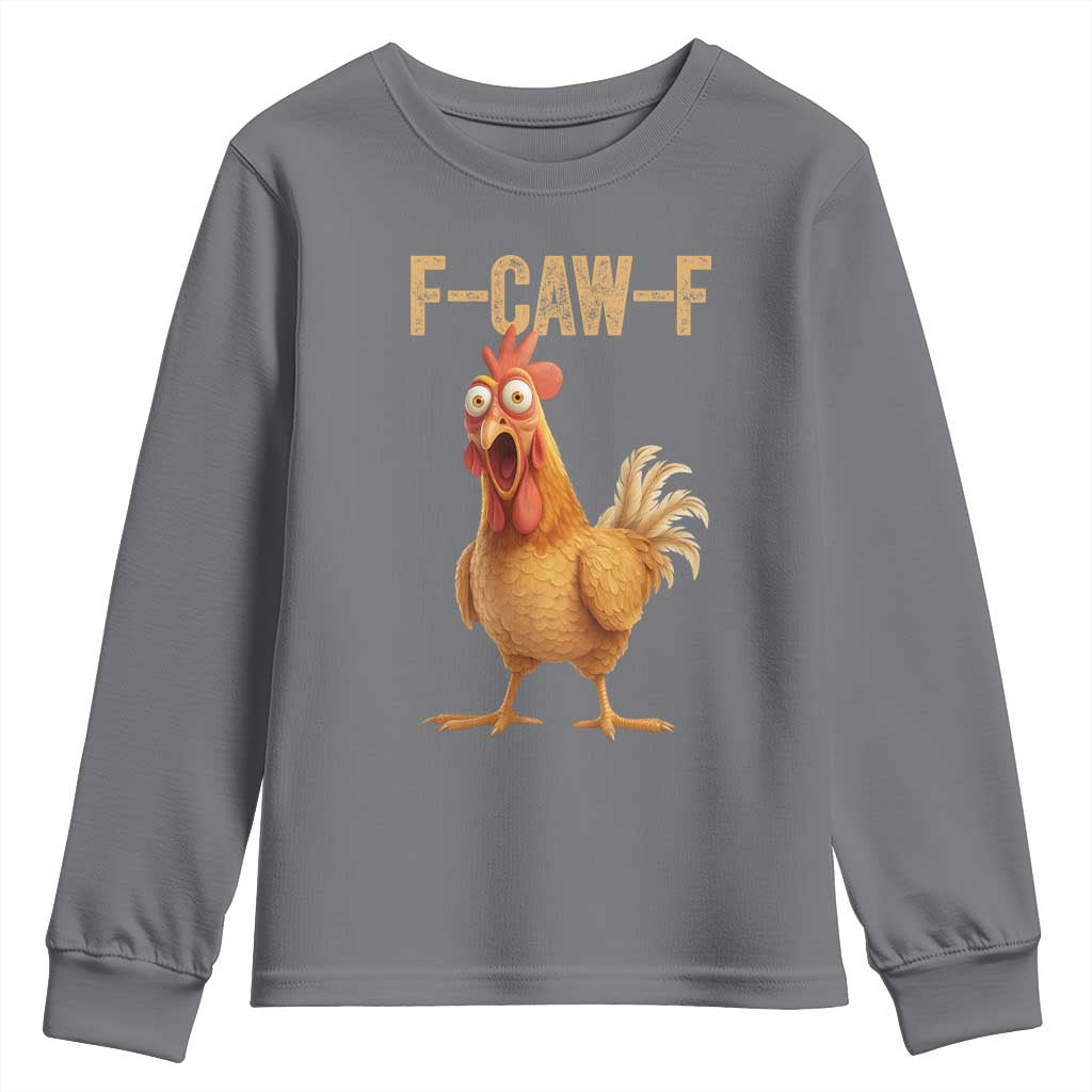 Funny F Caw F Chicken Meme Graphic Youth Sweatshirt Hilarious Cartoon Poultry Humor TS02 Charcoal Print Your Wear