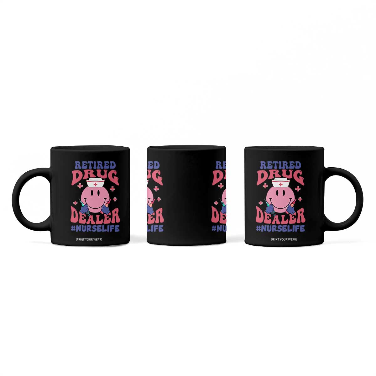 Funny Retired Drug Dealer Coffee Mug Retro Nurse Life Retirement Gift for Healthcare Workers TS02 Print Your Wear