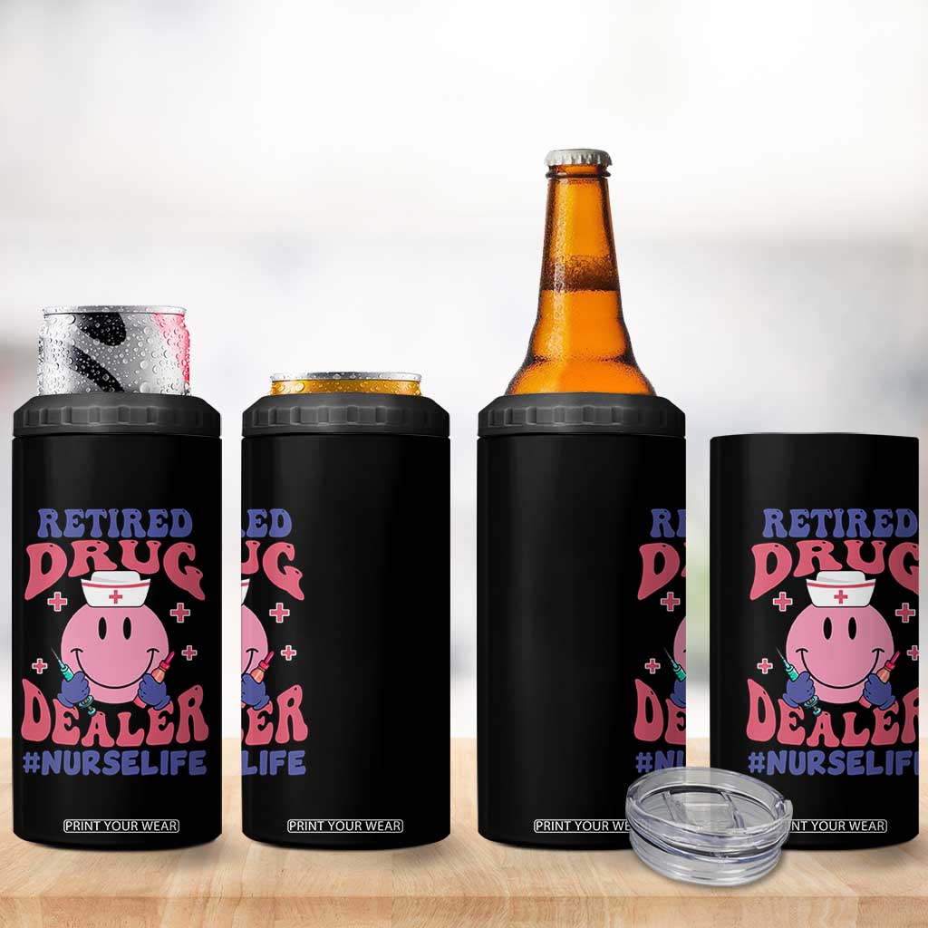 Funny Retired Drug Dealer 4 in 1 Can Cooler Tumbler Retro Nurse Life Retirement Gift for Healthcare Workers TS02 Print Your Wear
