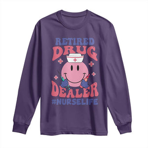 Funny Retired Drug Dealer Long Sleeve Shirt Retro Nurse Life Retirement Gift for Healthcare Workers TS02 Purple Print Your Wear