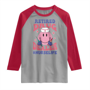 Funny Retired Drug Dealer Raglan Shirt Retro Nurse Life Retirement Gift for Healthcare Workers TS02 Sport Gray Red Print Your Wear