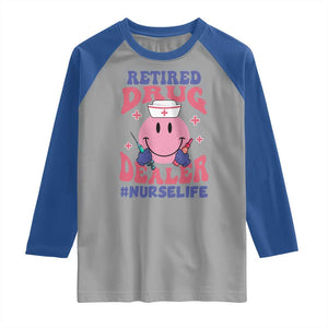 Funny Retired Drug Dealer Raglan Shirt Retro Nurse Life Retirement Gift for Healthcare Workers TS02 Sport Gray Royal Print Your Wear