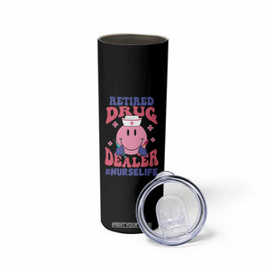 Funny Retired Drug Dealer Skinny Tumbler Retro Nurse Life Retirement Gift for Healthcare Workers TS02 Print Your Wear