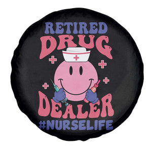 Funny Retired Drug Dealer Spare Tire Cover Retro Nurse Life Retirement Gift for Healthcare Workers TS02 Print Your Wear