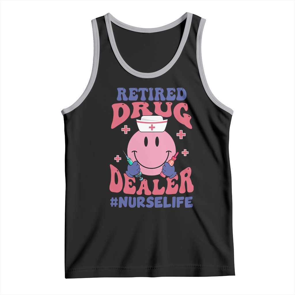 Funny Retired Drug Dealer Tank Top Retro Nurse Life Retirement Gift for Healthcare Workers TS02 Black Athletic Heather Print Your Wear
