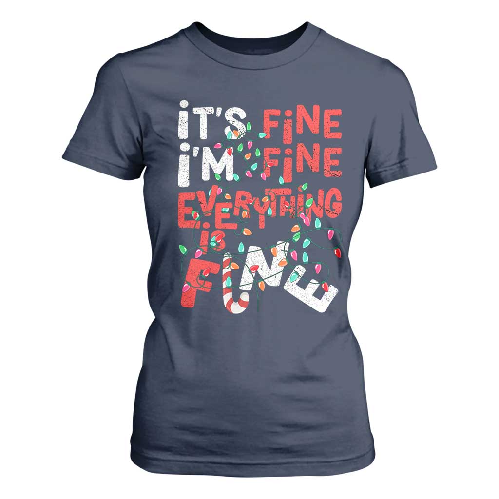 Funny Christmas T Shirt For Women It's Fine I'm Fine Everthing Is Fine Xmas Lights TS02 Navy Print Your Wear