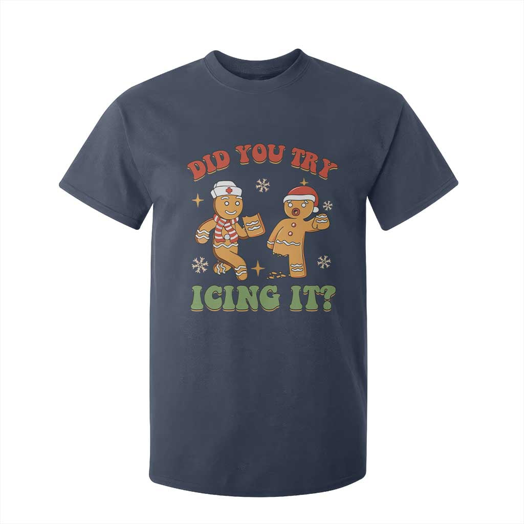 Nurse Christmas T Shirt For Kid Did You Try Icing It Funny Saying TS02 Navy Print Your Wear