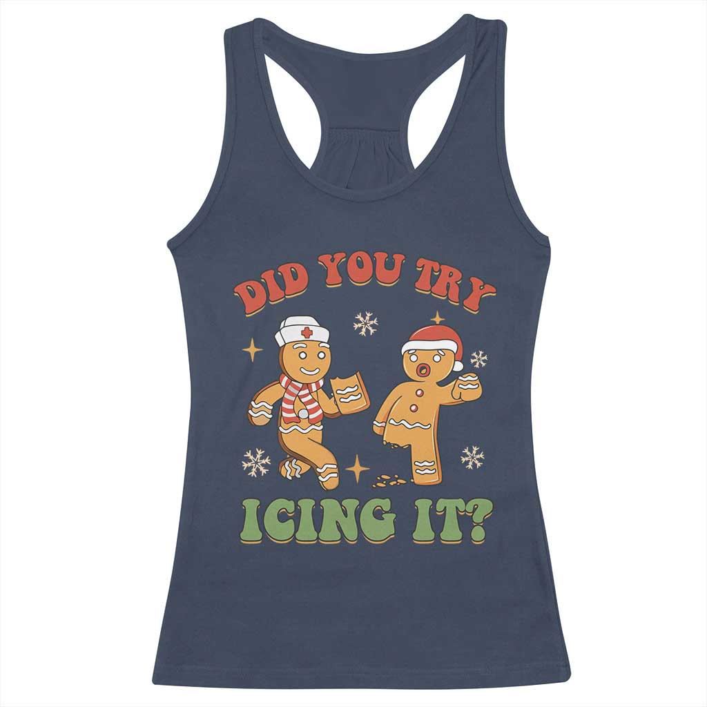 Nurse Christmas Racerback Tank Top Did You Try Icing It Funny Saying TS02 Navy Print Your Wear