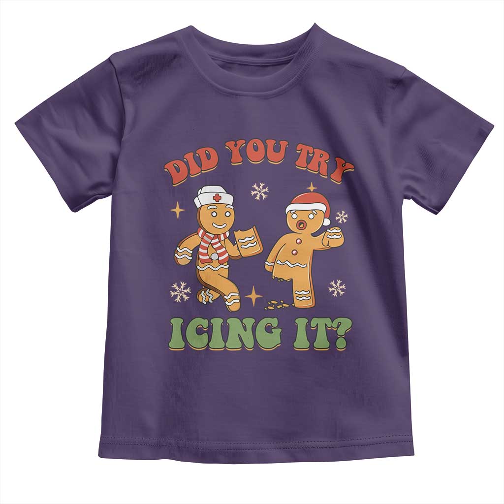 Nurse Christmas Toddler T Shirt Did You Try Icing It Funny Saying TS02 Purple Print Your Wear